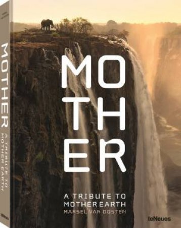 Mother: A Tribute To Mother Earth by Marsel Van Oosten