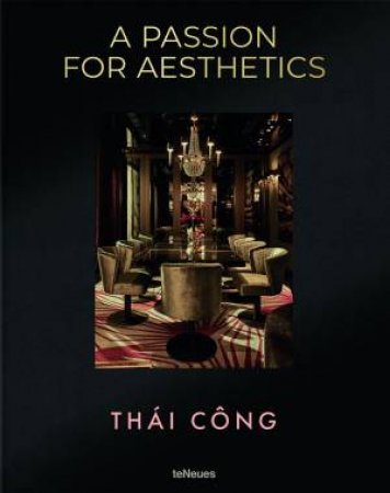 Passion For Aesthetics by Thai Cong 