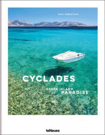 Cyclades: Greek Island Paradise by RUDI SEBASTIAN