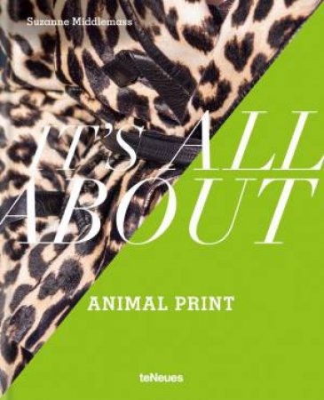 It's All About Animal Print by SUZANNE MIDDLEMASS