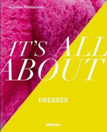 It's All About Dresses by SUZANNE MIDDLEMASS