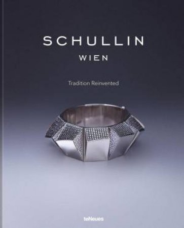 Schullin: Tradition Reinvented by VIVIENNE BECKER