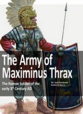 The Army Of Maximinus Thrax