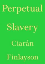 Perpetual Slavery