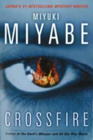 Crossfire by Miyuki Miyabe