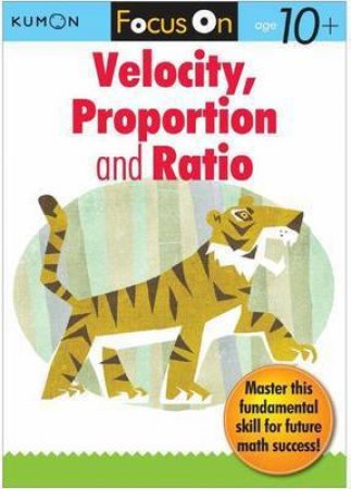 Focus On Velocity, Proportion & Ratio by Various