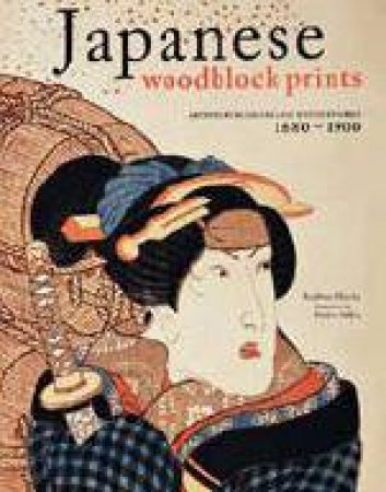 Japanese Woodblock Prints by Stephen Addiss