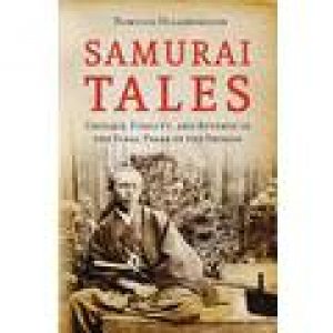 Samurai Tales by Romulus Hillsborough