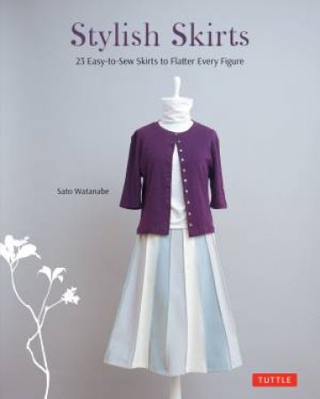 Stylish Skirts by Sato Watanabe