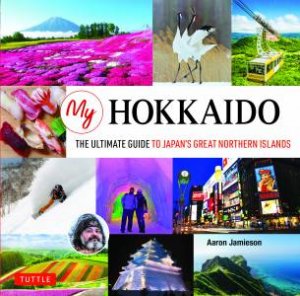 My Hokkaido by Aaron Jamieson