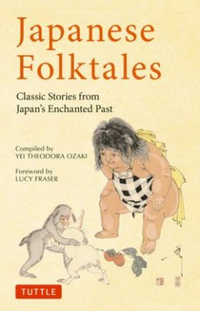 Japanese Folk Tales by Yei Theodora Ozaki & Lucy Fraser