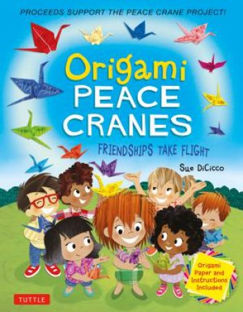 Origami Peace Cranes by Sue DiCicco