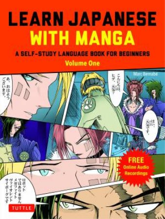 Learn Japanese with Manga, Vol. 1 by Marc Bernabe & Gabriel Luque