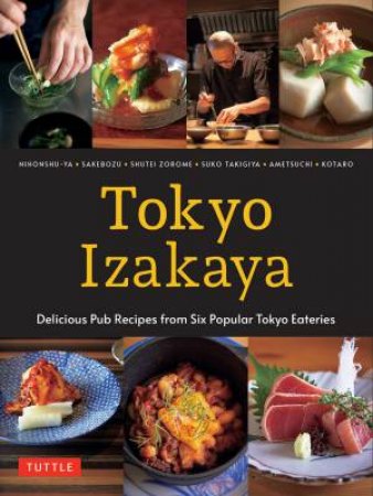 Tokyo Izakaya Cookbook by Ametsuchi & Shuko Takigiya & Shutei Zorome & Shutei Zorome