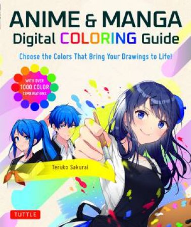 Anime & Manga Digital Coloring Guide by Teruko Sakurai