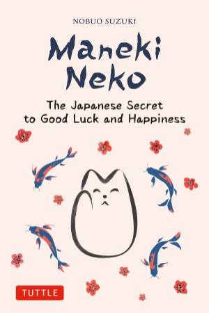 Maneki Neko by Nobuo Suzuki & Hector Garcia