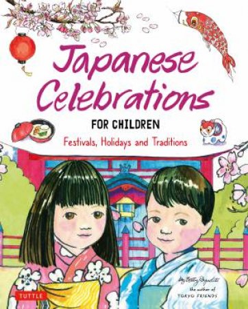 Japanese Celebrations for Children by Betty Reynolds