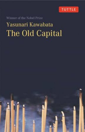 The Old Capital by Yasunari Kawabata