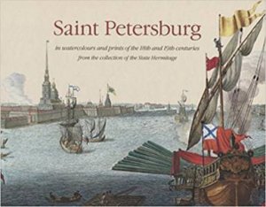 Saint Petersburg In Watercolours And Prints: 18th And 19th Centuries by Galina Printseva & Victor Looga