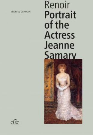 Pierre-Auguste Renoir: Portrait Of The Actress Jeanne Samary by Mikhail German