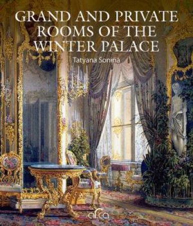 Grand And Private Rooms Of The Winter Palace by Tatyana Sonina