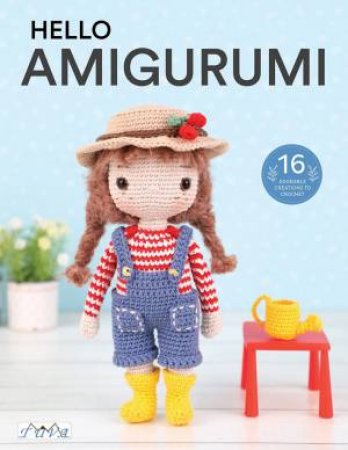 HELLO Amigurumi: Happy Childhood Days by Vivyane Veka