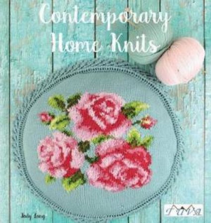 Contemporary Home Knits by Jody Long