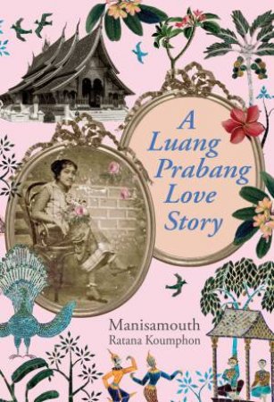 Luang Prabang Love Story by Manisamouth Ratana Koumphon