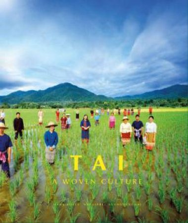 Tai: A Woven Culture by HANS ROELS