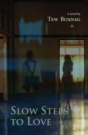 Slow Steps to Love by TEW BUNNAG