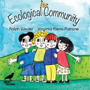 Ecological Community by Ralph Weder 