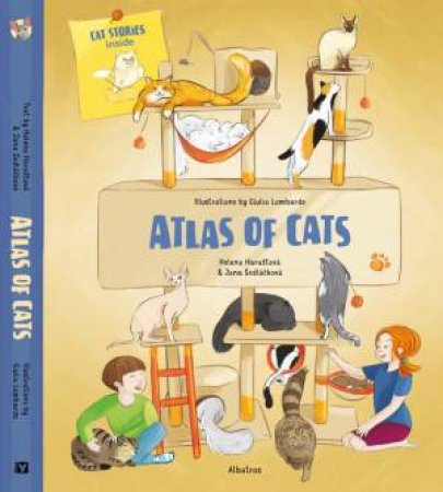 Atlas Of Cats by Jana Sedlackova & Helena Harastova & Giulia Lombardo