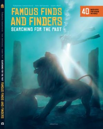 Famous Finds and Finders by Tom Velcovsky & Stepanka Sekaninova & Adam Wolf