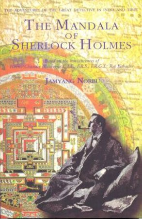 The Mandala of Sherlock Holmes by Jamyang Norbu