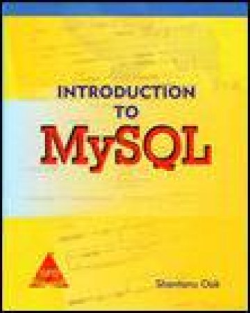 Introduction to MySQL by Shantanu Oak