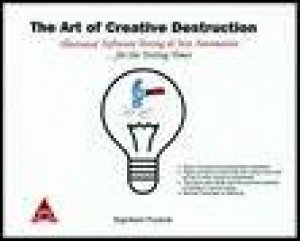 Art of Creative Destruction: by Rajnikant Puranik