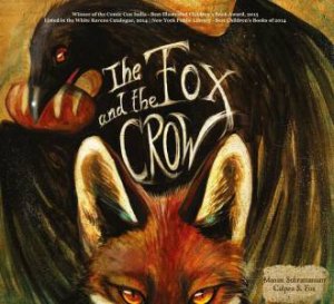 The Fox And The Crow by Manasi Subramaniam & Culpeo Fox