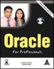 Oracle for Professionals Covers Oracle 9i 10g and 11g plus CD