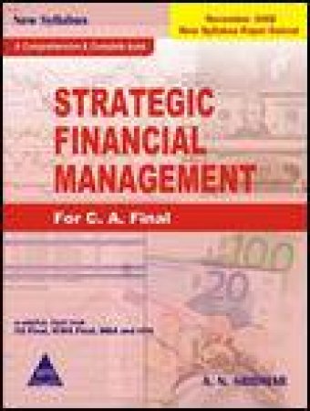 Strategic Financial Management For C. A. Final by A N Sridhar