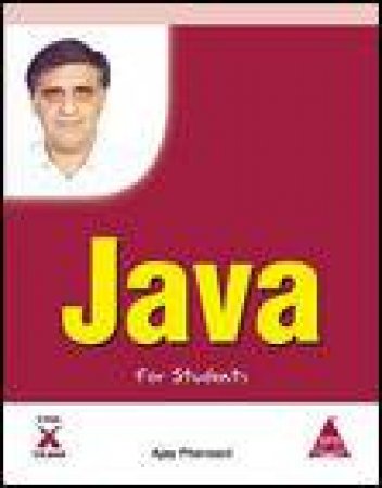 Java for Students by Ajay Pherwani