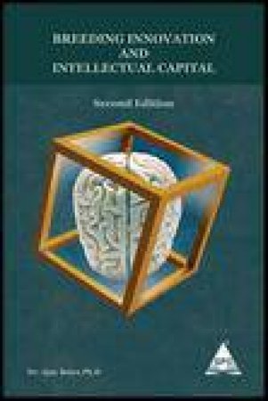 Breeding Innovation and Intellectual Capital, 2nd Ed by Ajay Batra