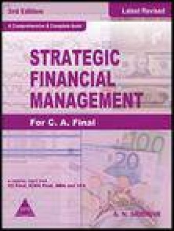 Strategic Financial Management for C A  Final, 3rd Ed by A N Sridhar