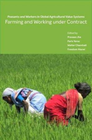 Farming And Working Under Contract by Freedom Mazwi & Paris Yeros & Praveen Jha & Walter Chambati