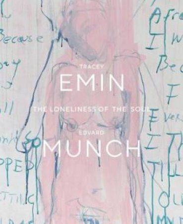 Tracey Emin / Edvard Munch by Kari J. Brandtzg & Edith Delaney & Rudi Fuchs