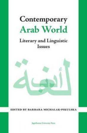 Contemporary Arab World by Barbara Michalak-Pikulska