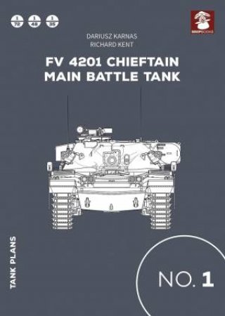 FV 4201 Chieftain Main Battle Tank (Tank Plans) by DARIUSZ KARNAS