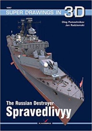 Russian Destroyer Spravedlivyy by Oleg Pomoshnikov & Jan Radziemski