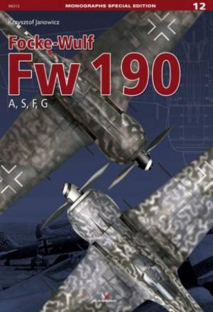 Focke-Wulf Fw 190 A, S, F, G by Krzysztof Janowicz