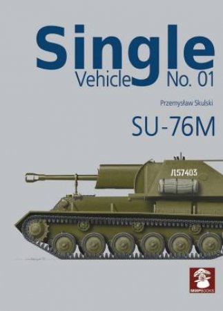 SU-76M (Single Vehicle) by PRZEMYSLAW SKULSKI