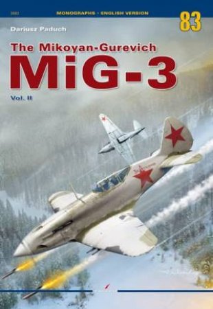 Mikoyan-Gurevich MiG-3 Vol. II by Dariusz Paduch